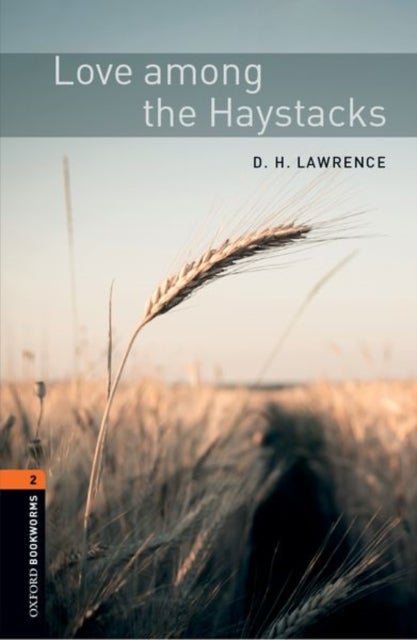 Bilde av Oxford Bookworms Library: Level 2:: Love Among The Haystacks Av Lawrence, Jennifer Bassett