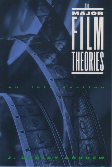 The Major Film Theories - An Introduction