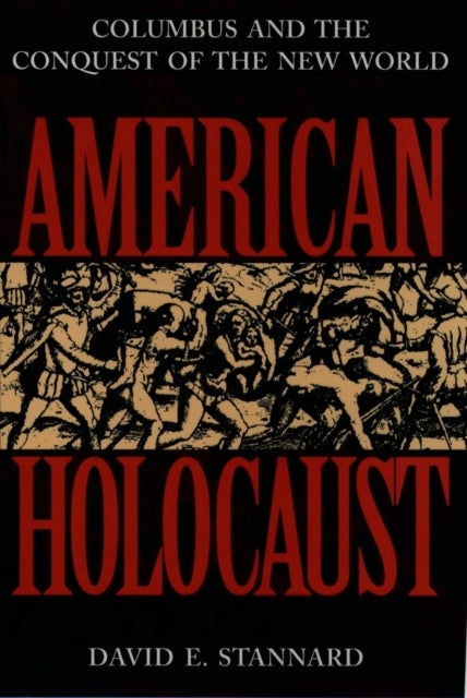 Bilde av American Holocaust Av David E. (professor Of American Studies Professor Of American Studies University Of Hawaii Manoa) Stannard