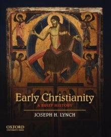 Early Christianity - A Brief History