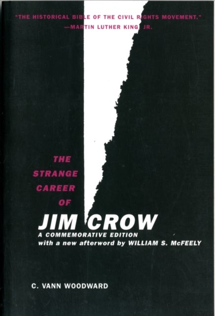 The Strange Career of Jim Crow - A Commemorative Edition with a new afterword by William S. McFeely