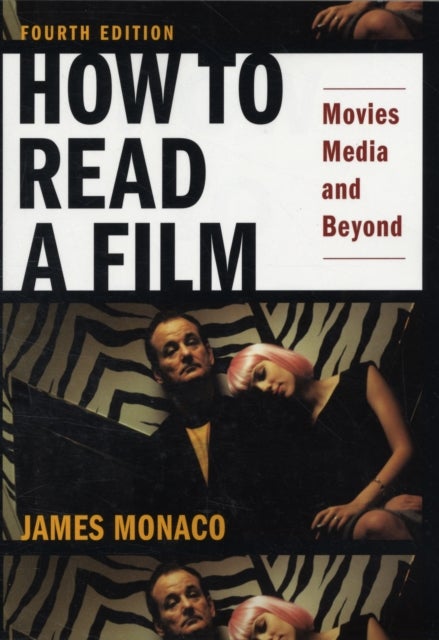 Bilde av How To Read A Film Av James (president President Unet) Monaco