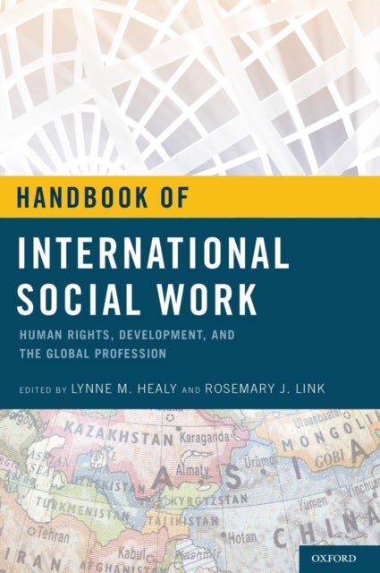 Handbook of International Social Work - Human Rights, Development, and the Global Profession