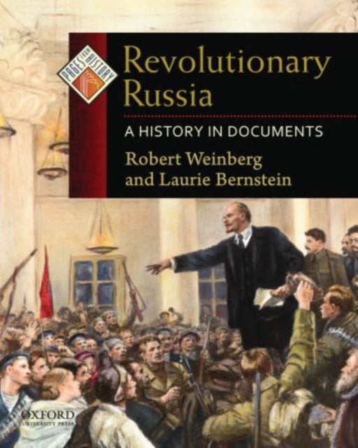 Revolutionary Russia - A History in Documents
