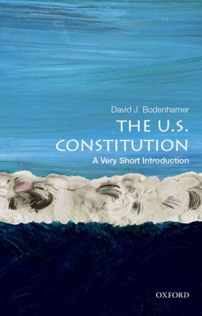 Bilde av The U.s. Constitution: A Very Short Introduction Av David J. (executive Director Of The Polis Center And Professor Of History Executive Director Of Th