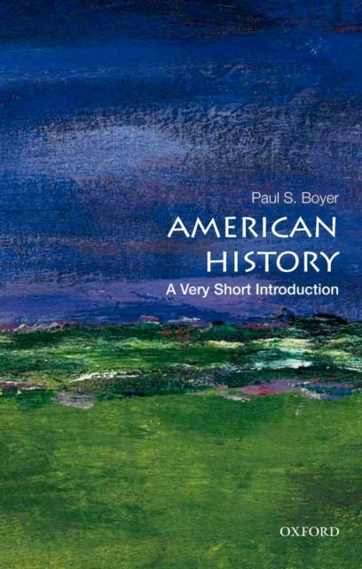 Bilde av American History: A Very Short Introduction Av Paul S. (formerly A Professor Of History Emeritus Formerly A Professor Of History Emeritus University O