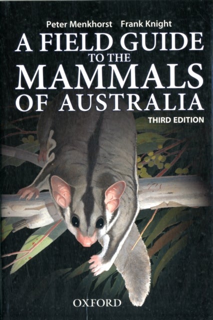 Bilde av Field Guide To Mammals Of Australia Av Peter Menkhorst, Frank Knight