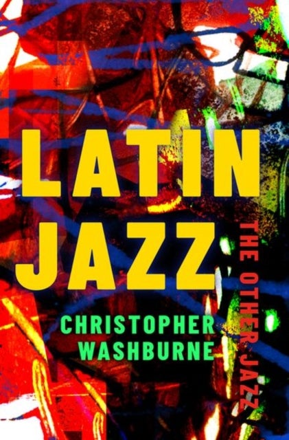 Latin Jazz - The Other Jazz