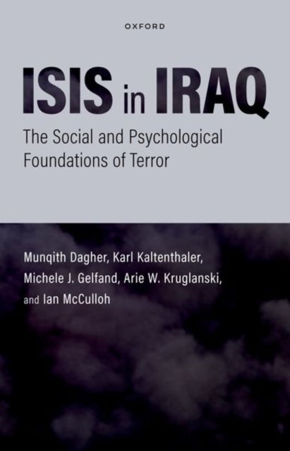 Bilde av Isis In Iraq Av Munqith (chairman And Ceo Chairman And Ceo Al Mustakilla Research Group Baghdad Iraq) Dagher, Karl (professor Of Psychology Professor