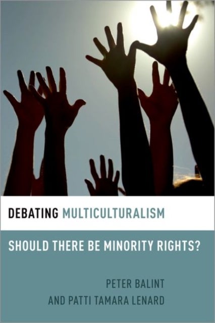 Debating Multiculturalism - Should There be Minority Rights?