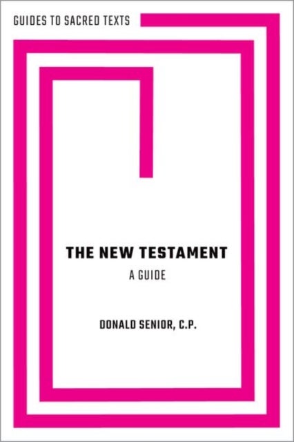 Bilde av The New Testament: A Guide Av Rev. Donald C.p. (professor Of New Testament Chancellor President Emeritus Professor Of New Testament Chancellor Preside