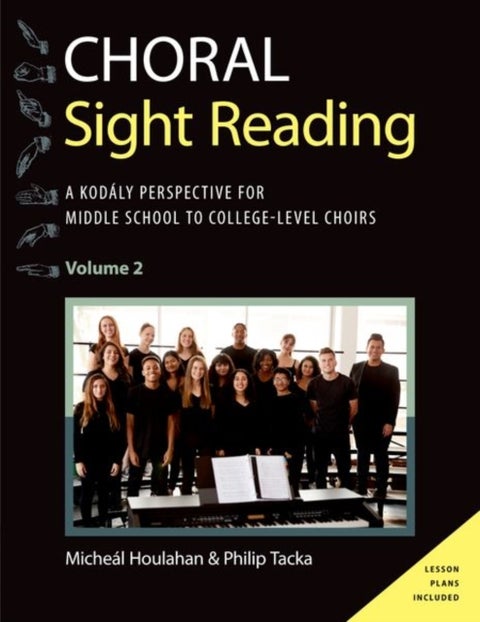 Choral Sight Reading - A Kodaly Perspective for Middle School to College-Level Choirs, Volume 2