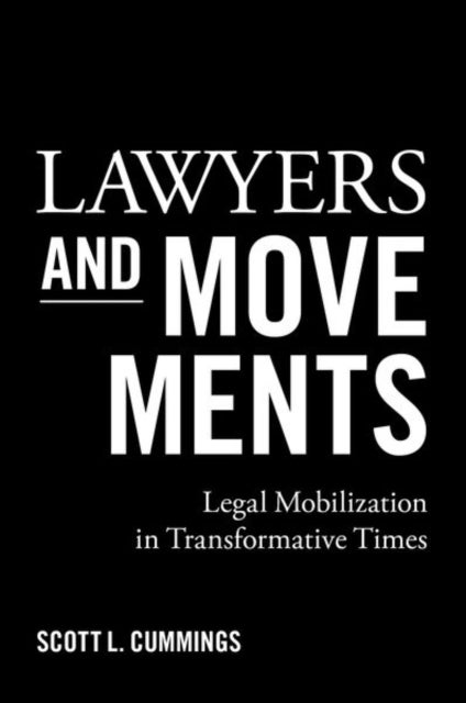 Lawyers and Movements - Legal Mobilization in Transformative Times