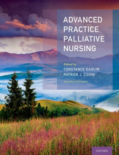 Bilde av Advanced Practice Palliative Nursing 2nd Edition Av Constance (palliative Nurse Practitioner Palliative Nurse Practitioner North Shore Medical Center)