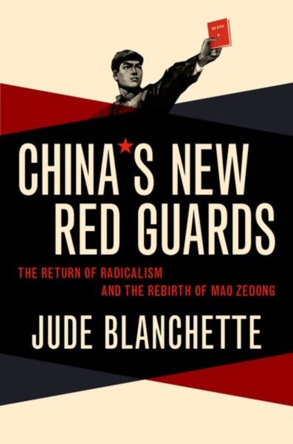 Bilde av China&#039;s New Red Guards Av Jude (freeman Chair In China Studies Freeman Chair In China Studies Center For Strategic And International Studies) Bla