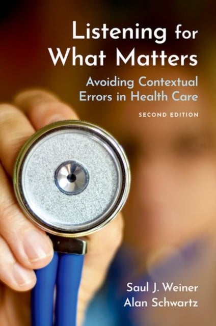 Listening for What Matters - Avoiding Contextual Errors in Health Care