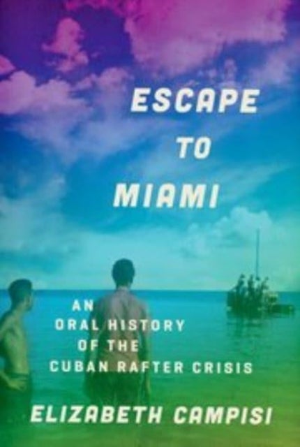 Bilde av Escape To Miami Av Elizabeth (anthropologist Albany Ny Anthropologist Albany Ny) Campisi