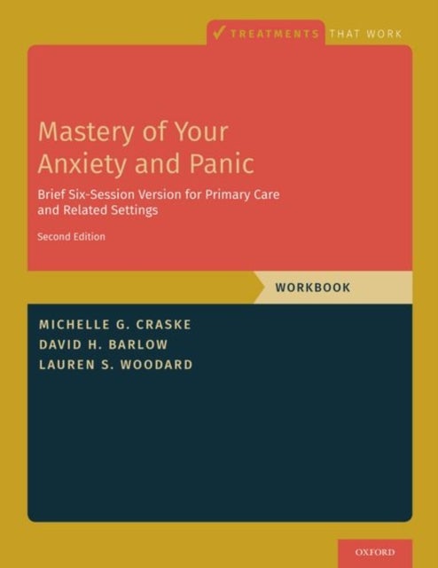 Bilde av Mastery Of Your Anxiety And Panic Av Michelle G. (distinguished Professor Of Ps Craske