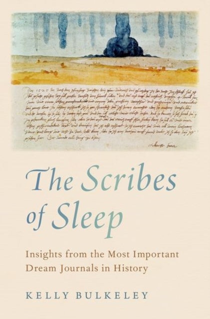Bilde av The Scribes Of Sleep Av Kelly (director Director Sleep And Dream Database) Bulkeley