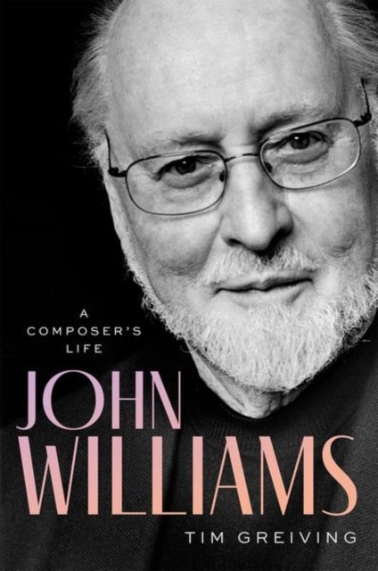 John Williams - A Composer's Life