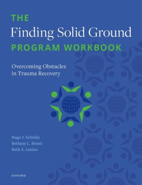 The Finding Solid Ground Program Workbook - Overcoming Obstacles in Trauma Recovery