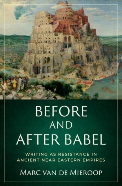 Bilde av Before And After Babel Av Marc (professor Of History Profes Van De Mieroop