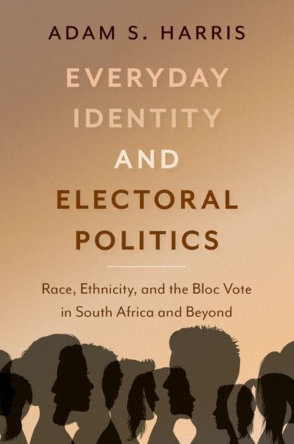 Bilde av Everyday Identity And Electoral Politics Av Adam S. (associate Professor In Developmen Harris