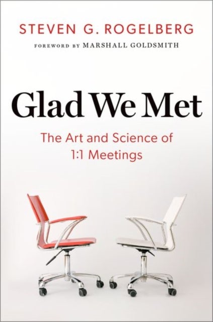 Glad We Met - The Art and Science of 1:1 Meetings