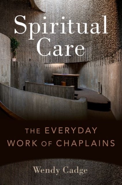 Spiritual Care - The Everyday Work of Chaplains