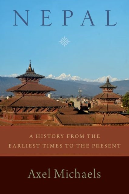 Nepal - A History from the Earliest Times to the Present