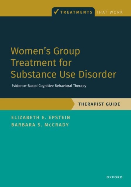 Women's Group Treatment for Substance Use Disorder - Therapist Guide