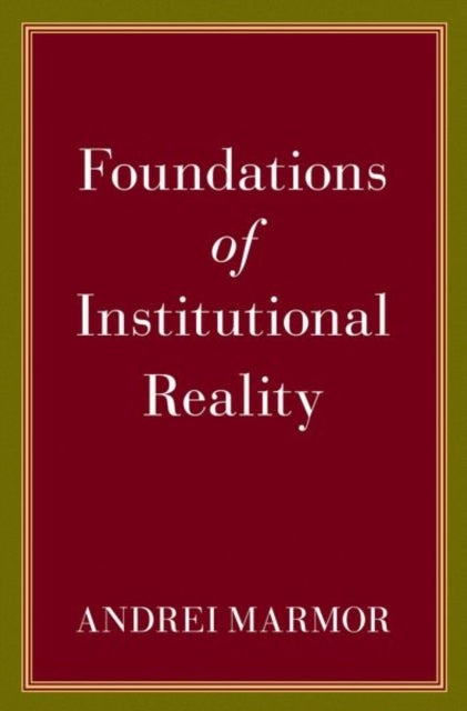 Foundations of Institutional Reality