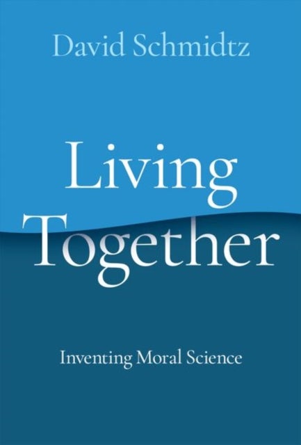Bilde av Living Together Av David (presidential Chair Of Moral Science Presidential Chair Of Moral Science Chambers College Of Business And Economics West Virg