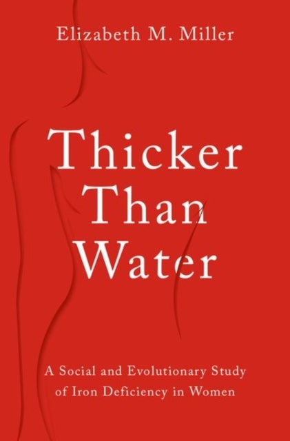 Bilde av Thicker Than Water Av Elizabeth M. Miller