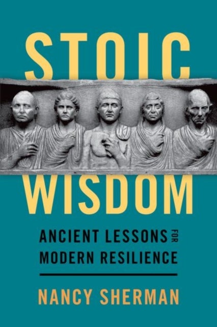 Stoic Wisdom - Ancient Lessons for Modern Resilience