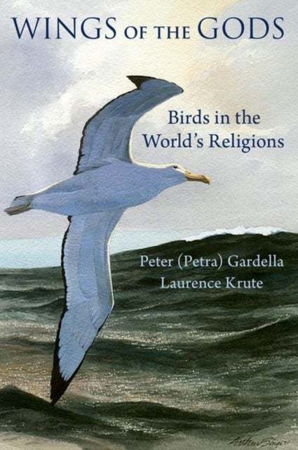 Wings of the Gods - Birds in the World's Religions