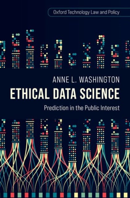 Bilde av Ethical Data Science Av Anne L. (assistant Professor Of Data Policy Assistant Professor Of Data Policy New York University) Washington