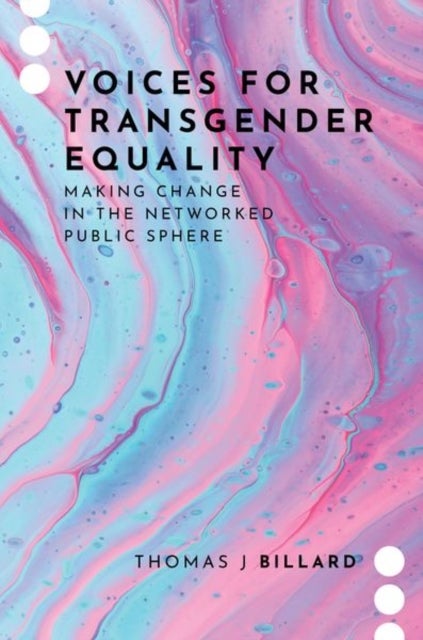 Bilde av Voices For Transgender Equality Av Thomas J (assistant Professor Of Communication Assistant Professor Of Communication Northwestern University) Billar
