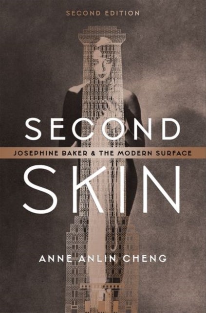 Second Skin - Josephine Baker and the Modern Surface