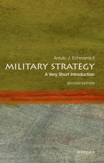 Military Strategy - A Very Short Introduction