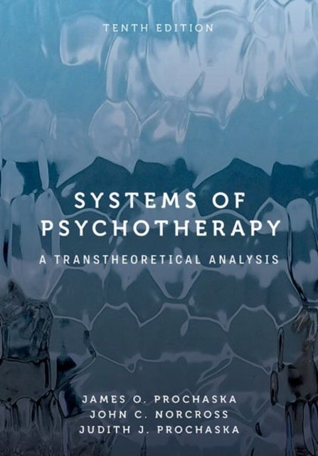 Systems of Psychotherapy - A Transtheoretical Analysis