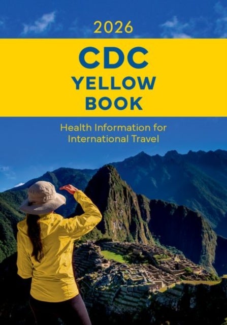 CDC Yellow Book 2026 - Health Information for International Travel