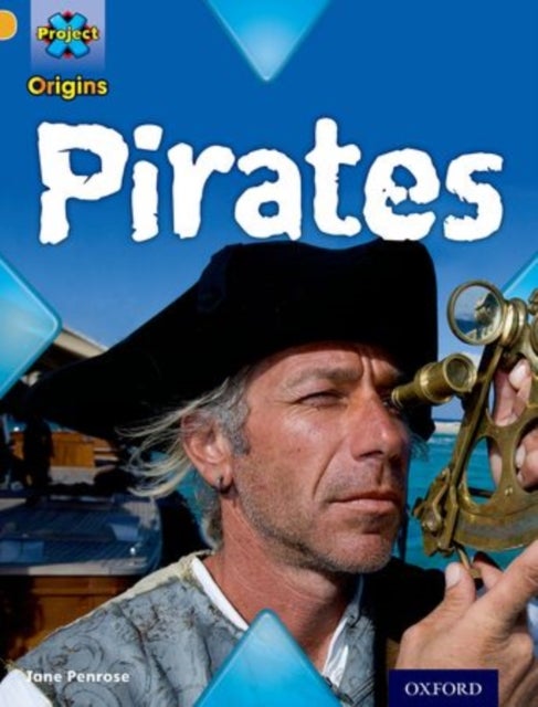 Bilde av Project X Origins: Gold Book Band, Oxford Level 9: Pirates: Pirates Av Jane Penrose