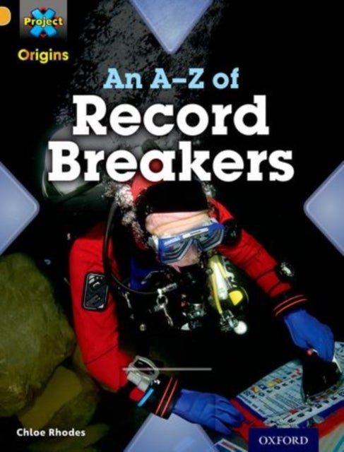 Bilde av Project X Origins: Gold Book Band, Oxford Level 9: Head To Head: An A-z Of Record Breakers Av Chloe Rhodes