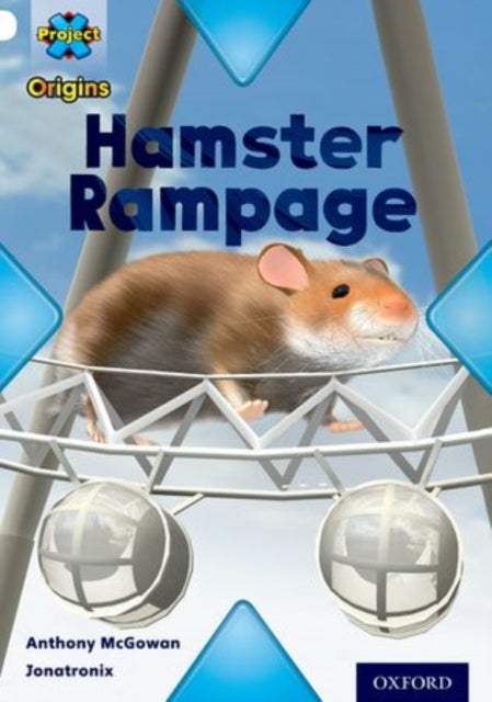 Bilde av Project X Origins: White Book Band, Oxford Level 10: Journeys: Hamster Rampage Av Anthony Mcgowan