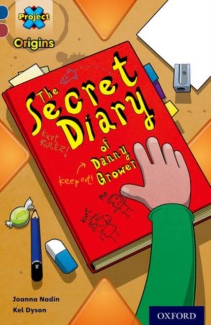 Bilde av Project X Origins: Dark Blue Book Band, Oxford Level 15: Top Secret: The Secret Diary Of Danny Growe Av Joanna Nadin