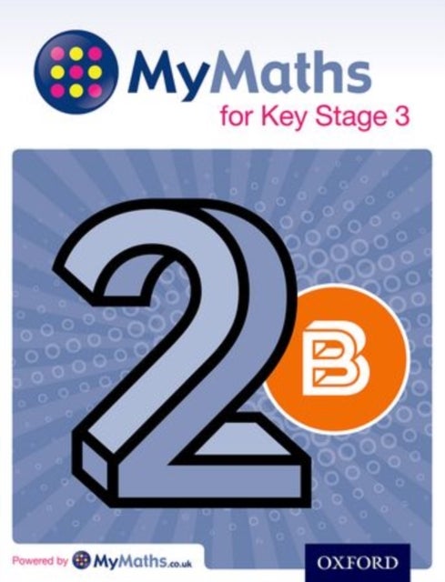 Bilde av Mymaths For Key Stage 3: Student Book 2b Av Dave Capewell, Derek Huby, Peter Mullarkey, Michael Heylings
