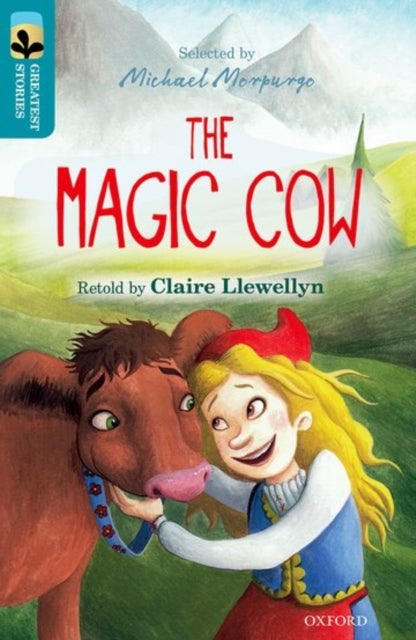 Bilde av Oxford Reading Tree Treetops Greatest Stories: Oxford Level 9: The Magic Cow Av Claire Llewellyn