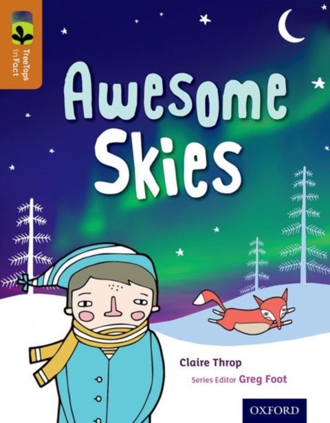 Oxford Reading Tree TreeTops inFact: Level 8: Awesome Skies