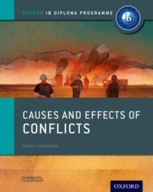 Bilde av Oxford Ib Diploma Programme: Causes And Effects Of 20th Century Wars Course Companion Av David Smith
